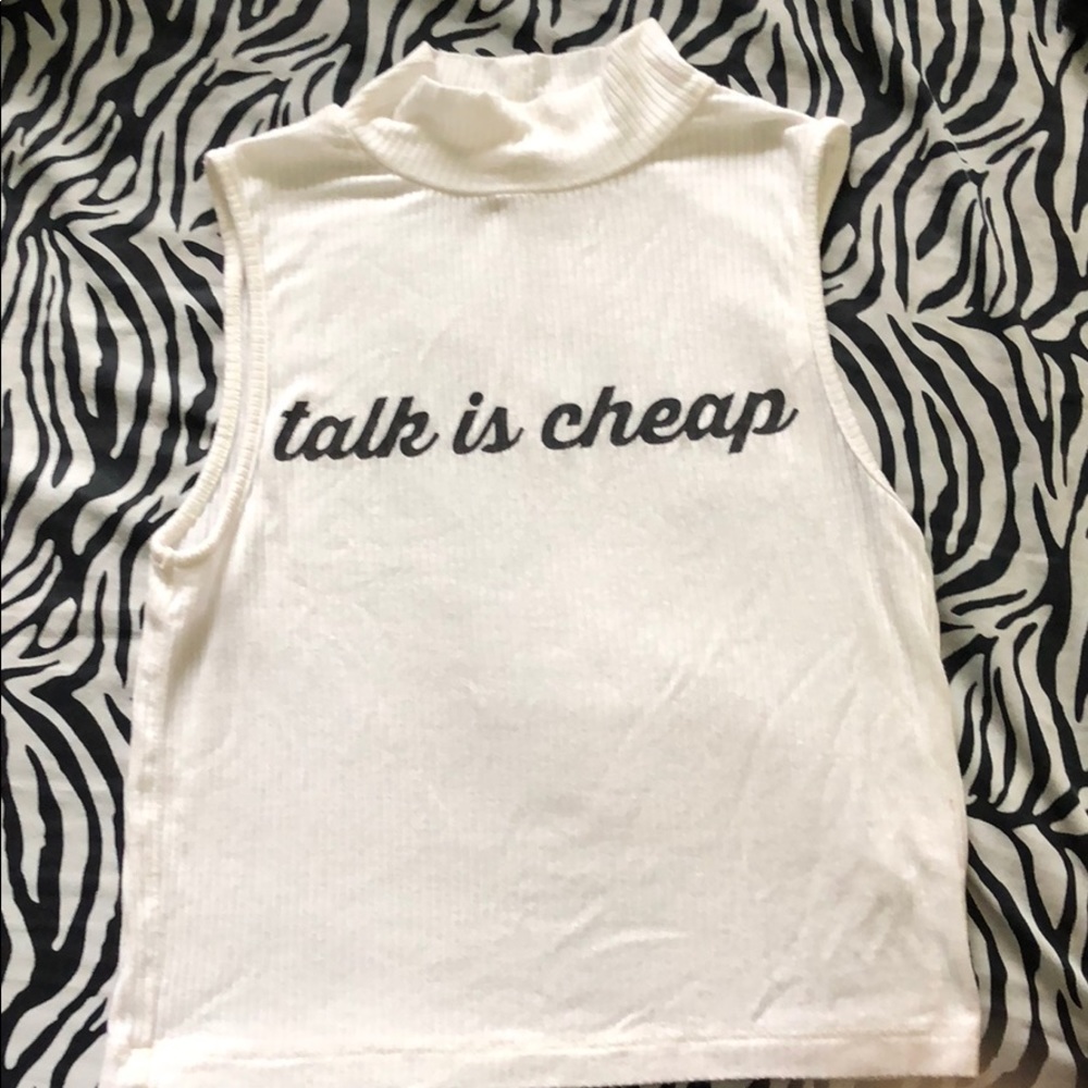 Talk is cheap